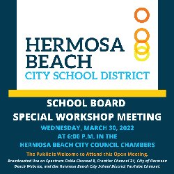 HBCSD Special Board Budget Workshop Meeting - March 30 at 6 PM